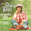 MARY ROOS / Er Bleibt Hier / Morgens Um Funf